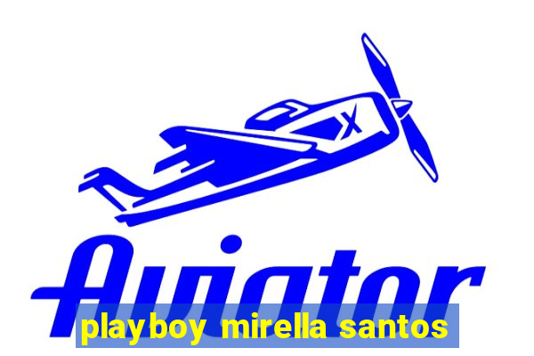 playboy mirella santos